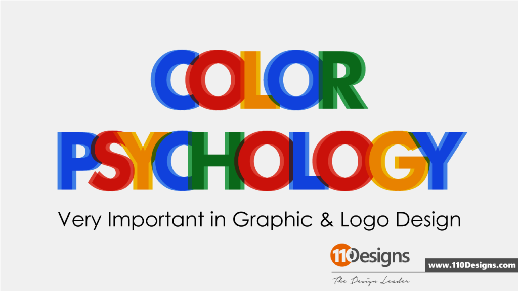 Color Psychology – Very Important in Logo Design – 110Designs Blog